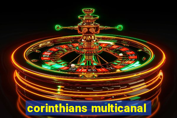 corinthians multicanal